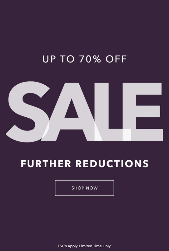 SALE | Further Reductions - up to 70% Off. Shop Now. T&C's Apply, Limited Time Only.